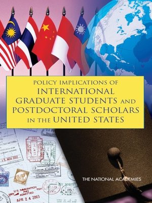 cover image of Policy Implications of International Graduate Students and Postdoctoral Scholars in the United States